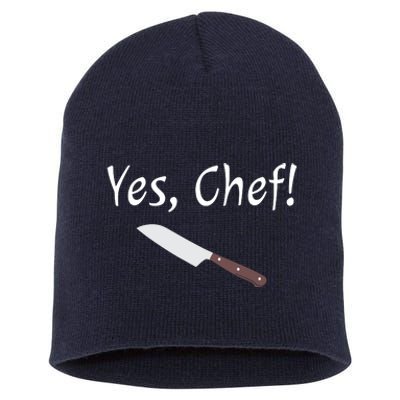 Yes Chef Funny Culinary Kitchen Cook Cooking Foodie Short Acrylic Beanie