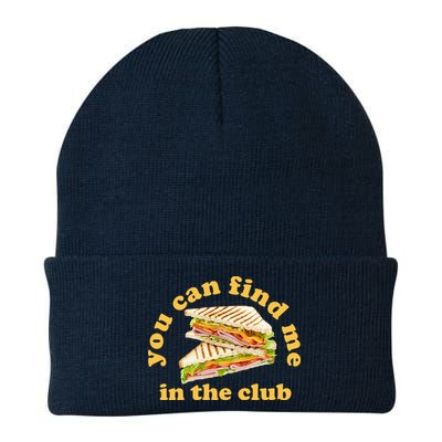 You Can Find Me In The Club Funny Sandwich Beanie
