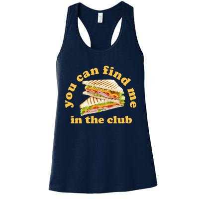 You Can Find Me In The Club Funny Sandwich Womens Tank Top