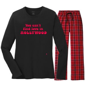 You CanT Find Love In Hollywood Women's Long Sleeve Flannel Pajama Set 