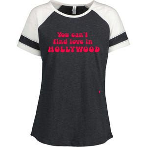 You CanT Find Love In Hollywood Enza Ladies Jersey Colorblock Tee