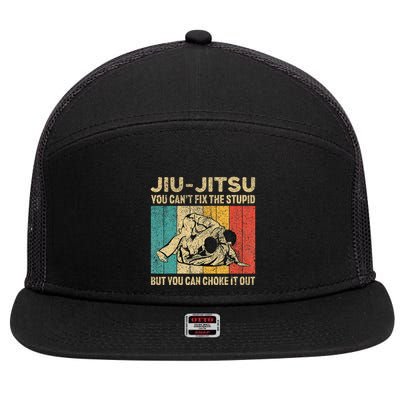 You Can't Fix The Stupid Fun Vintage Jiu Jitsu 7 Panel Mesh Trucker Snapback Hat