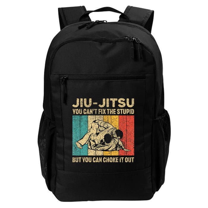 You Can't Fix The Stupid Fun Vintage Jiu Jitsu Backpack