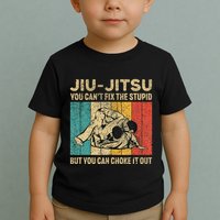 You Can't Fix The Stupid Fun Vintage Jiu Jitsu Toddler T-Shirt