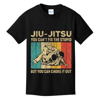 You Can't Fix The Stupid Fun Vintage Jiu Jitsu Kids T-Shirt