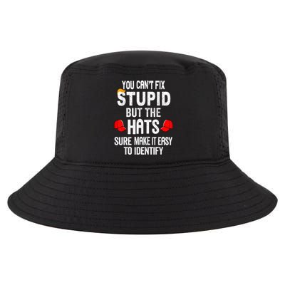 You CanT Fix Stupid But The Hats Sure Make It Easy Cool Comfort Performance Bucket Hat