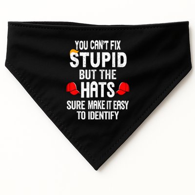 You CanT Fix Stupid But The Hats Sure Make It Easy USA-Made Doggie Bandana
