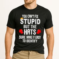 You CanT Fix Stupid But The Hats Sure Make It Easy Performance Shirt