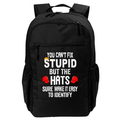 You CanT Fix Stupid But The Hats Sure Make It Easy Daily Commute Backpack