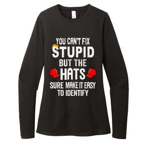 You CanT Fix Stupid But The Hats Sure Make It Easy Womens CVC Long Sleeve Shirt