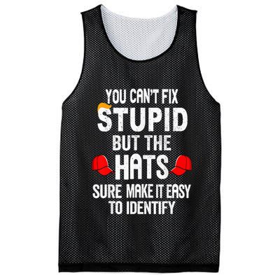 You CanT Fix Stupid But The Hats Sure Make It Easy Mesh Reversible Basketball Jersey Tank