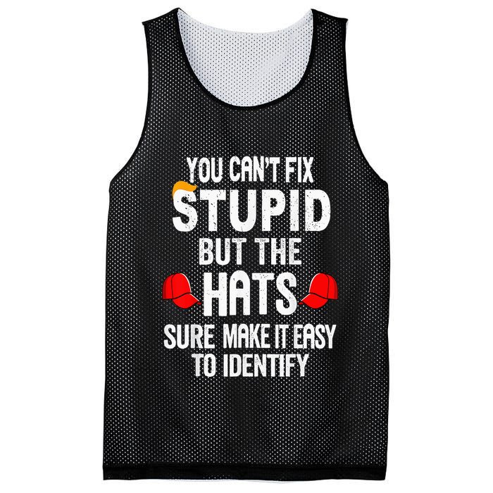 You CanT Fix Stupid But The Hats Sure Make It Easy Mesh Reversible Basketball Jersey Tank