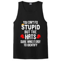 You CanT Fix Stupid But The Hats Sure Make It Easy PosiCharge Competitor Tank