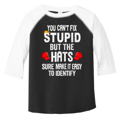 You CanT Fix Stupid But The Hats Sure Make It Easy Toddler Fine Jersey T-Shirt