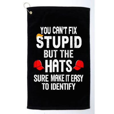 You CanT Fix Stupid But The Hats Sure Make It Easy Golf Towel