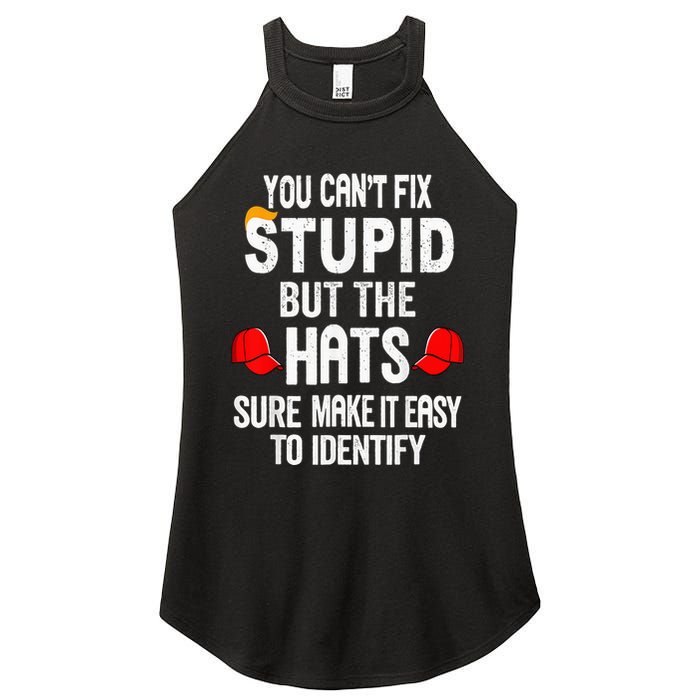 You CanT Fix Stupid But The Hats Sure Make It Easy Women's Perfect Tri Rocker Tank
