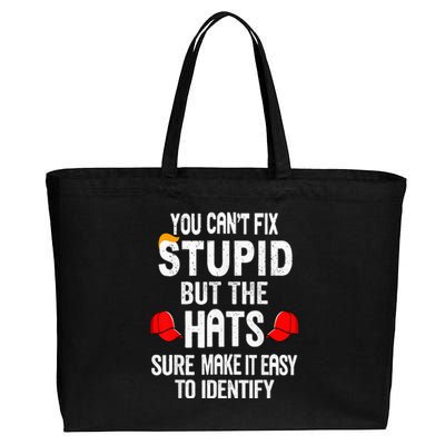 You CanT Fix Stupid But The Hats Sure Make It Easy Cotton Canvas Jumbo Tote