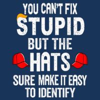 You CanT Fix Stupid But The Hats Sure Make It Easy Infant Baby Jersey Bodysuit