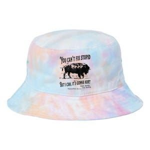 You Can’t Fix Stupid But I Can Its Gonna Hurt Tie Dye Newport Bucket Hat