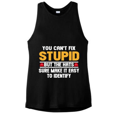 You CanT Fix Stupid But The Hats Sure Make It Easy Ladies PosiCharge Tri-Blend Wicking Tank