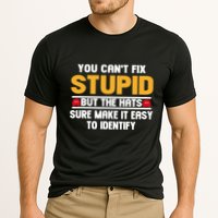 You CanT Fix Stupid But The Hats Sure Make It Easy Performance Shirt