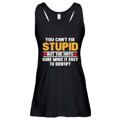You CanT Fix Stupid But The Hats Sure Make It Easy Ladies Essential Flowy Tank
