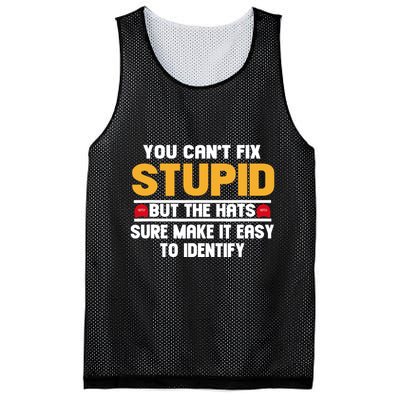 You CanT Fix Stupid But The Hats Sure Make It Easy Mesh Reversible Basketball Jersey Tank
