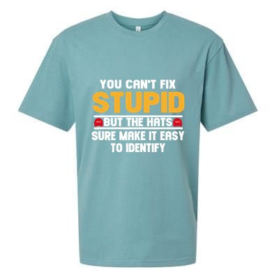 You CanT Fix Stupid But The Hats Sure Make It Easy Sueded Cloud Jersey T-Shirt