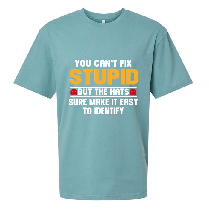 You CanT Fix Stupid But The Hats Sure Make It Easy Sueded Cloud Jersey T-Shirt