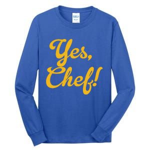 Yes Chef! Funny Novelty Cool Gift Tall Long Sleeve T-Shirt