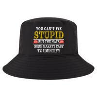 You Can't Fix Stupid But The Hats Sure Make It Easy To Identify Funny Cool Comfort Performance Bucket Hat
