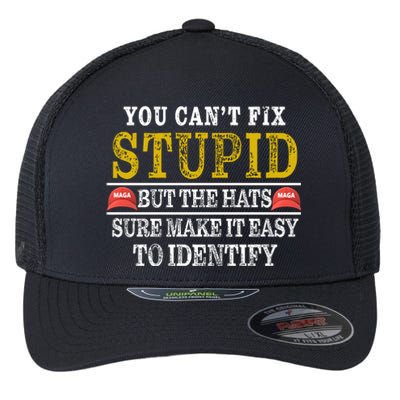 You Can't Fix Stupid But The Hats Sure Make It Easy To Identify Funny Flexfit Unipanel Trucker Cap