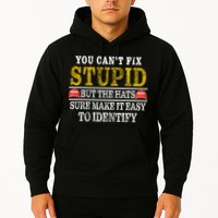 You Can't Fix Stupid But The Hats Sure Make It Easy To Identify Funny Hoodie