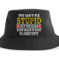 You Can't Fix Stupid But The Hats Sure Make It Easy To Identify Funny Sustainable Bucket Hat