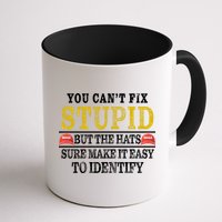 You Can't Fix Stupid But The Hats Sure Make It Easy To Identify Funny Mug
