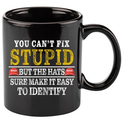 You Can't Fix Stupid But The Hats Sure Make It Easy To Identify Funny 11oz C Handle Ceramic Mug