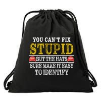 You Can't Fix Stupid But The Hats Sure Make It Easy To Identify Funny Drawstring Bag