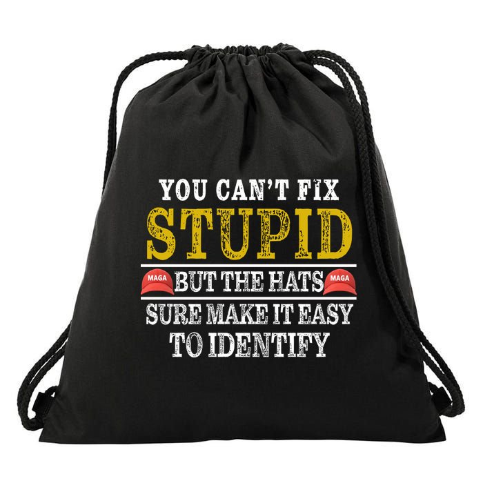 You Can't Fix Stupid But The Hats Sure Make It Easy To Identify Funny Drawstring Bag