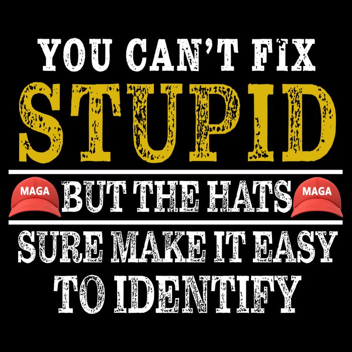 You Can't Fix Stupid But The Hats Sure Make It Easy To Identify Funny Drawstring Bag