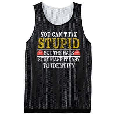 You Can't Fix Stupid But The Hats Sure Make It Easy To Identify Funny Mesh Reversible Basketball Jersey Tank