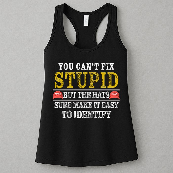 You Can't Fix Stupid But The Hats Sure Make It Easy To Identify Funny Womens Tank Top