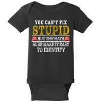 You Can't Fix Stupid But The Hats Sure Make It Easy To Identify Funny Baby Bodysuit