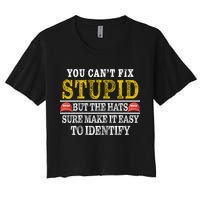 You Can't Fix Stupid But The Hats Sure Make It Easy To Identify Funny Crop Top
