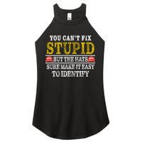 You Can't Fix Stupid But The Hats Sure Make It Easy To Identify Funny Women's Perfect Tri Rocker Tank