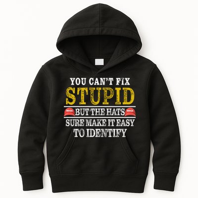 You Can't Fix Stupid But The Hats Sure Make It Easy To Identify Funny Kids Hoodie
