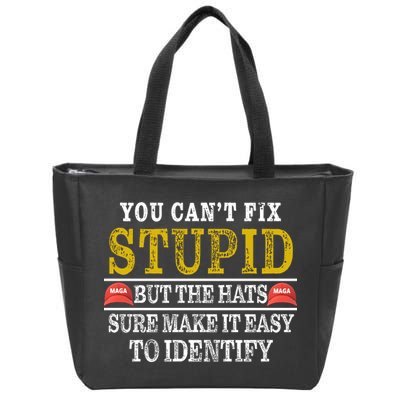 You Can't Fix Stupid But The Hats Sure Make It Easy To Identify Funny Zip Tote Bag