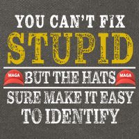 You Can't Fix Stupid But The Hats Sure Make It Easy To Identify Funny Cotton Canvas Backpack