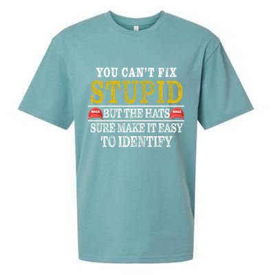 You Can't Fix Stupid But The Hats Sure Make It Easy To Identify Funny Sueded Cloud Jersey T-Shirt