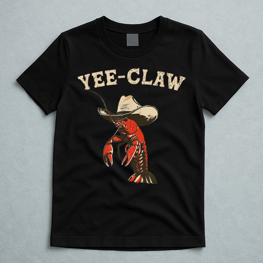 Yee Claw! Funny Crawfish Cajun Seafood Festival T-Shirt
