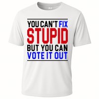 You Can't Fix Stupid But You Can Vote It Out Performance Shirt